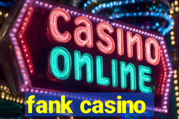 fank casino