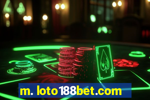 m. loto188bet.com