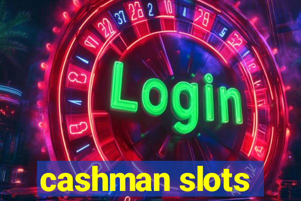 cashman slots