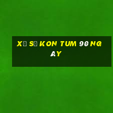 xổ số kon tum 90 ngày