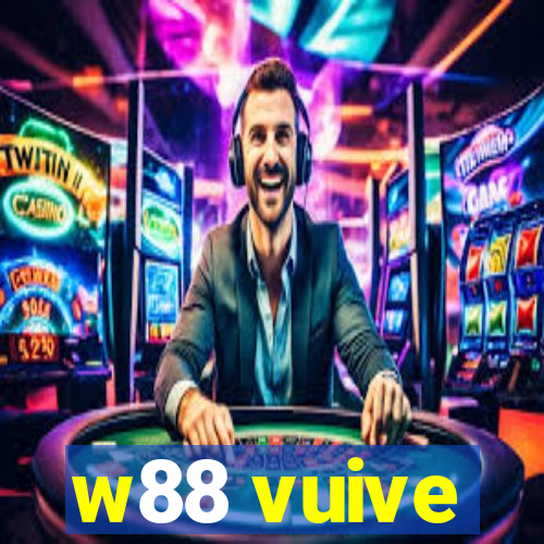 w88 vuive