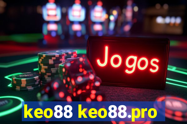 keo88 keo88.pro