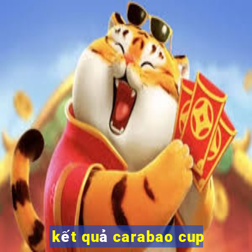 kết quả carabao cup