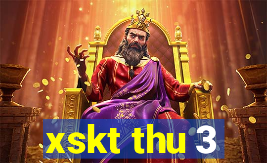 xskt thu 3