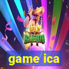 game ica