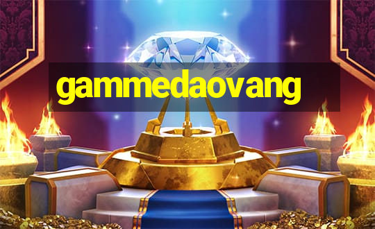 gammedaovang