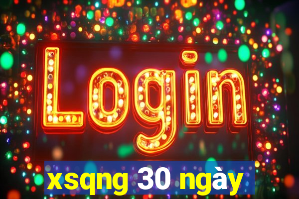 xsqng 30 ngày