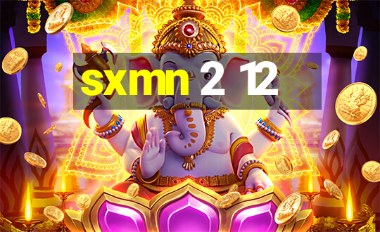 sxmn 2 12