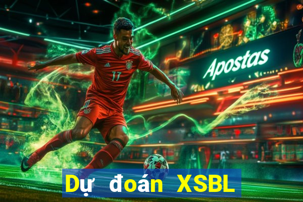 Dự đoán XSBL ngày 20