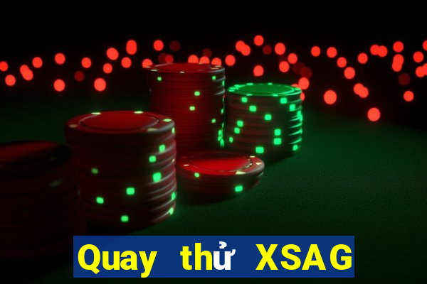 Quay thử XSAG ngày 15