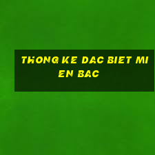 thong ke dac biet mien bac