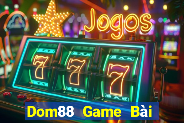 Dom88 Game Bài Fa88 Apk