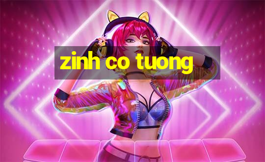 zinh co tuong