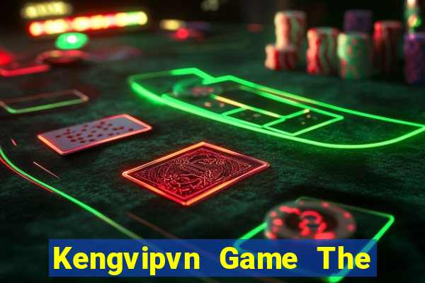 Kengvipvn Game The Bài Mobile 2024