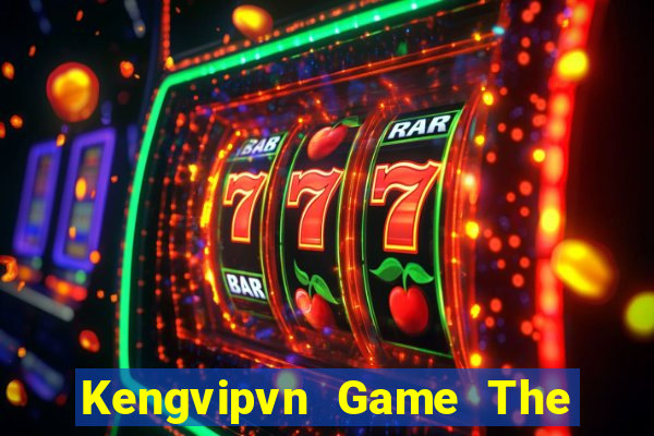 Kengvipvn Game The Bài Mobile 2024