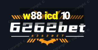 w88 icd 10