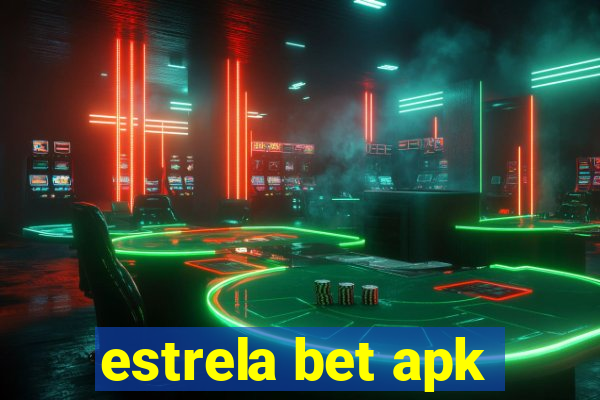 estrela bet apk