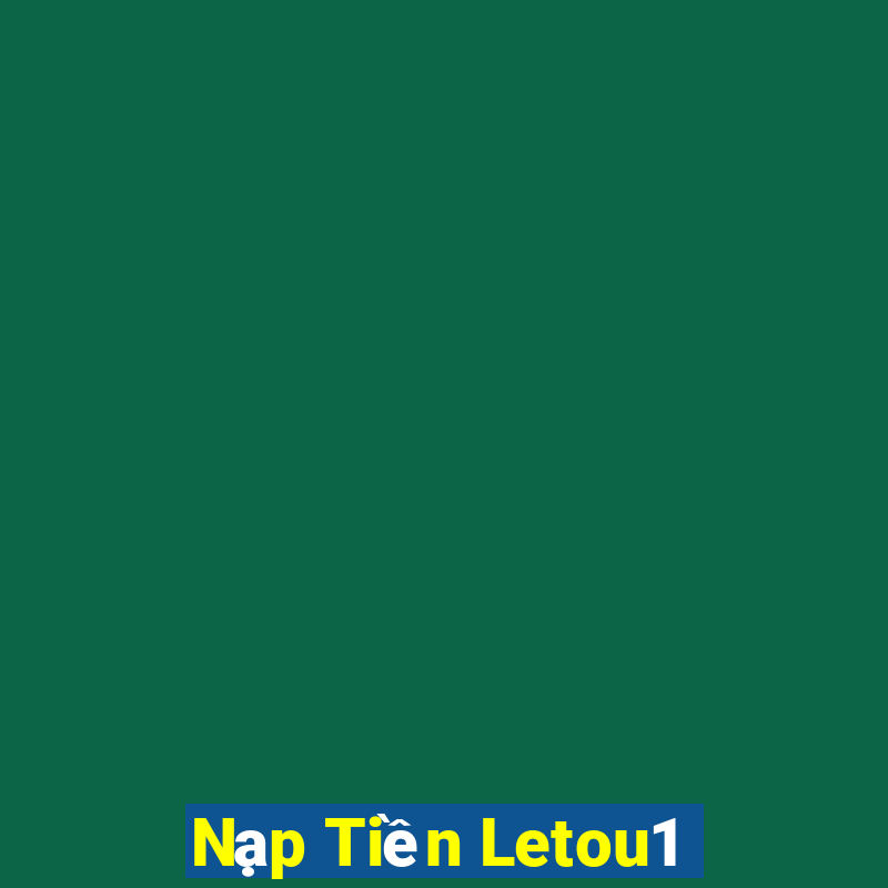 Nạp Tiền Letou1