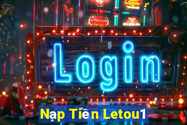 Nạp Tiền Letou1