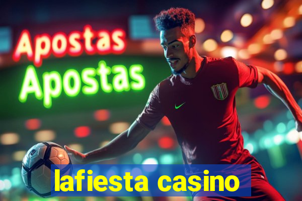 lafiesta casino