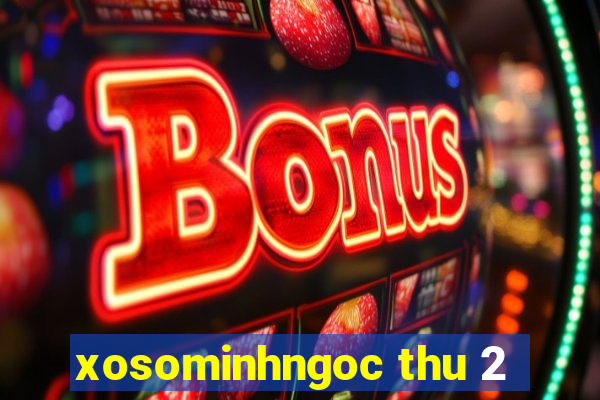 xosominhngoc thu 2