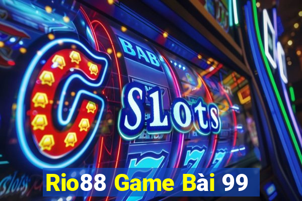 Rio88 Game Bài 99