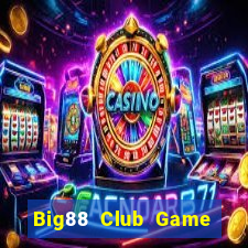 Big88 Club Game Bài X8