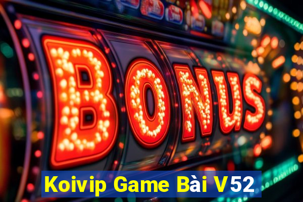 Koivip Game Bài V52