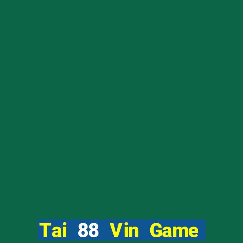 Tai 88 Vin Game Bài Iwin