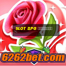 slot bpg ทางเข้า