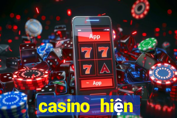 casino hiện đại là gì