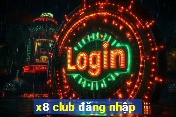 x8 club đăng nhập