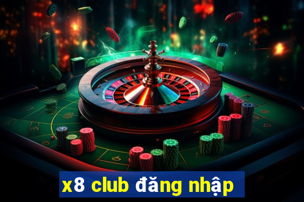 x8 club đăng nhập