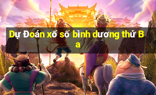 Dự Đoán xổ số bình dương thứ Ba