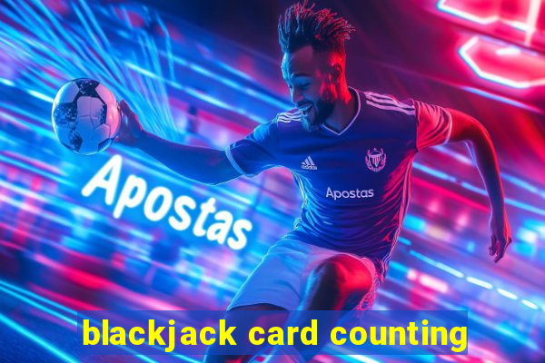 blackjack card counting