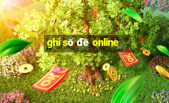 ghi số đề online