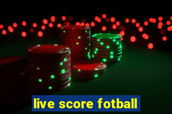 live score fotball