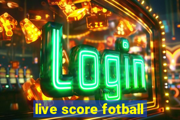 live score fotball