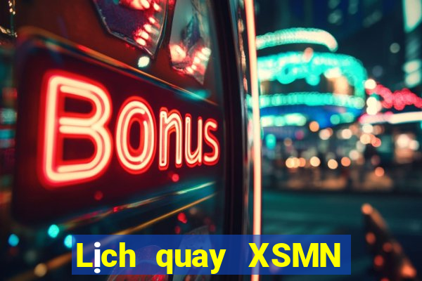 Lịch quay XSMN ngày 30