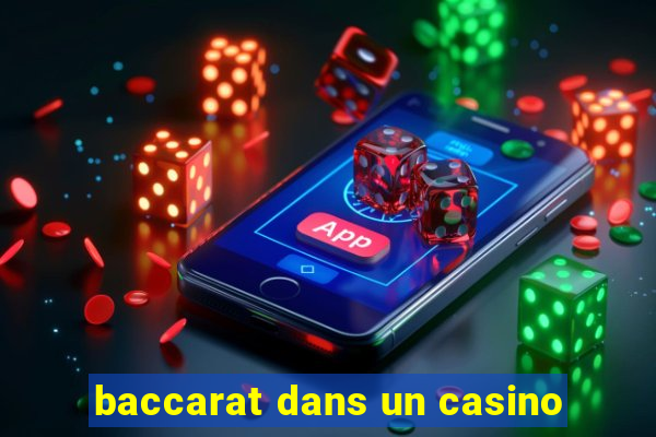 baccarat dans un casino