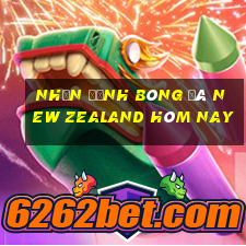 nhận định bóng đá new zealand hôm nay