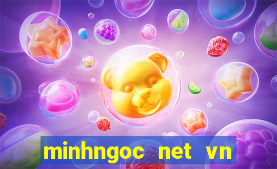 minhngoc net vn truc tiep mien nam