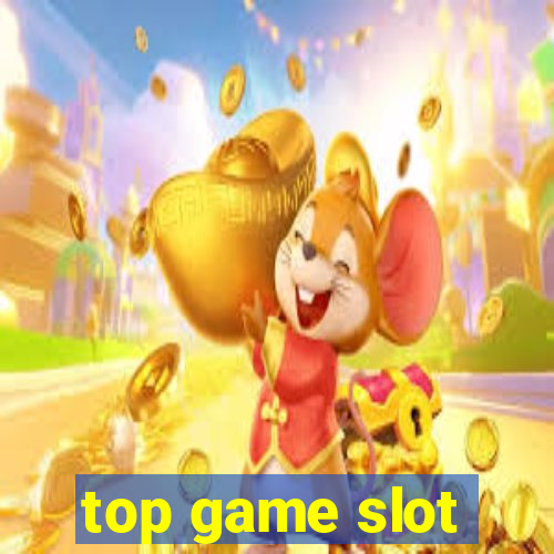 top game slot