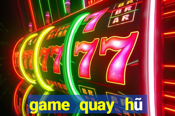 game quay hũ đổi tiền mặt