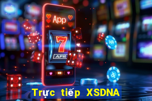 Trực tiếp XSDNA thứ hai