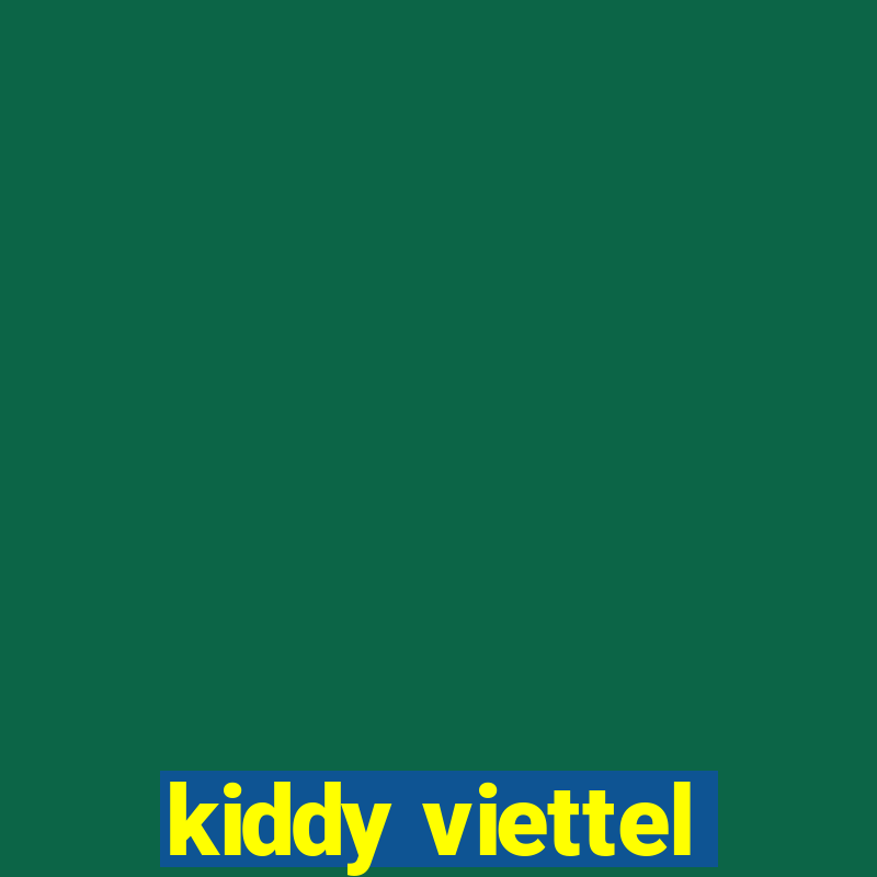 kiddy viettel