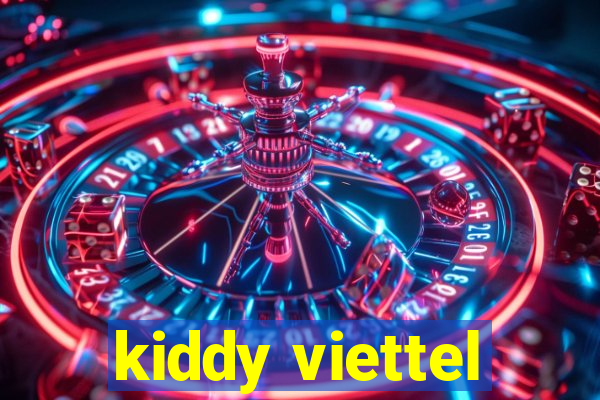 kiddy viettel