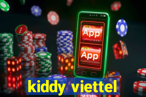 kiddy viettel