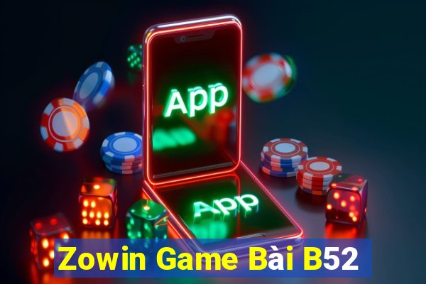 Zowin Game Bài B52