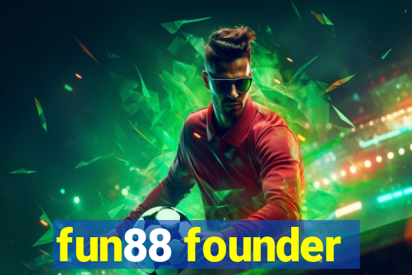 fun88 founder